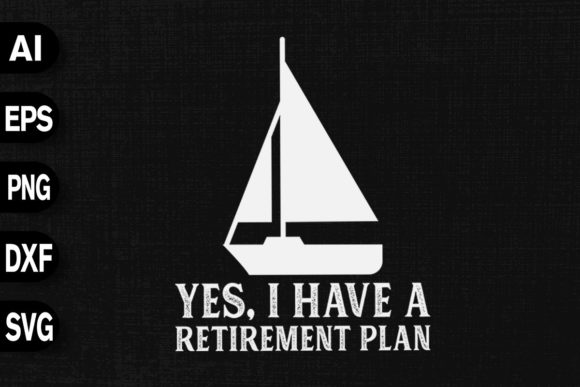 Yes I Have a Retirement Plan